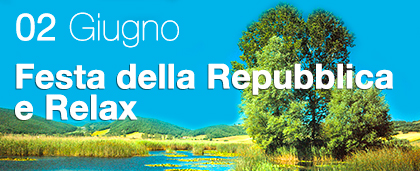 Offerta Festa della Repubblica e Relax a Colfiorito